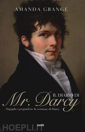 grange amanda - il diario di mr. darcy