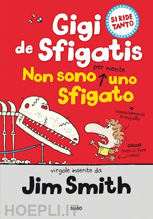 smith jim - non sono per niente uno sfigato. gigi de sfigatis