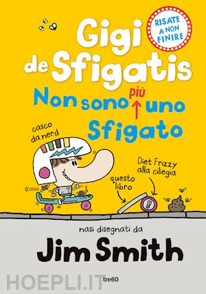 smith jim - non sono piu' uno sfigato. gigi de sfigatis