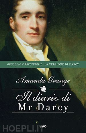 grange amanda - il diario di mr. darcy. nuova ediz.