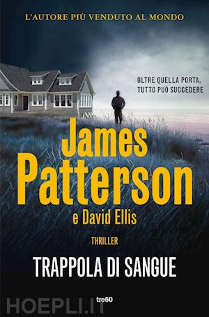 patterson james; ellis david - trappola di sangue