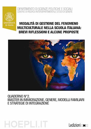 ceffa claudia bianca - modalità di gestione del fenomeno multiculturale nella scuola italiana: brevi riflessioni e alcune proposte