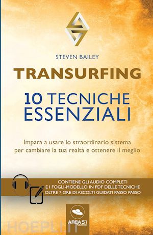 bailey steven - transurfing. 10 tecniche essenziali