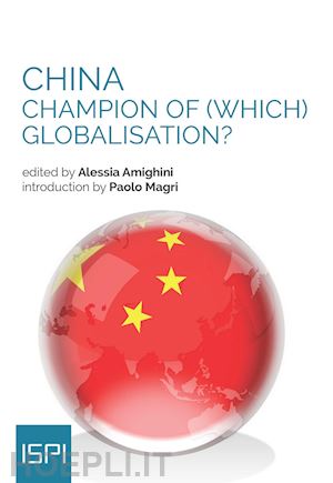 amighini a. (curatore) - china - champion of (which) globalisation?