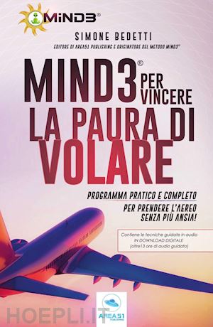 bedetti simone - mind3 per vincere la paura di volare