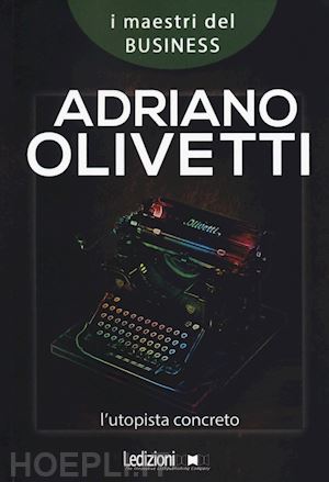 mazzei carlo - adriano olivetti