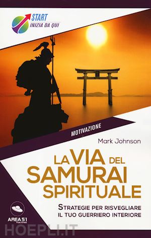 johnson mark - la via del samurai spirituale