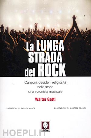 gatti walter - la lunga strada del rock