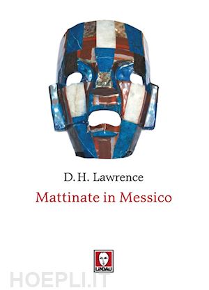 lawrence david herbert - mattinate in messico