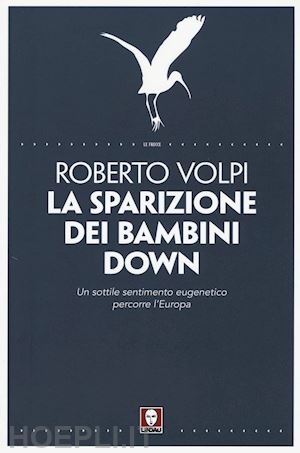 volpi roberto - la sparizione dei bambini down