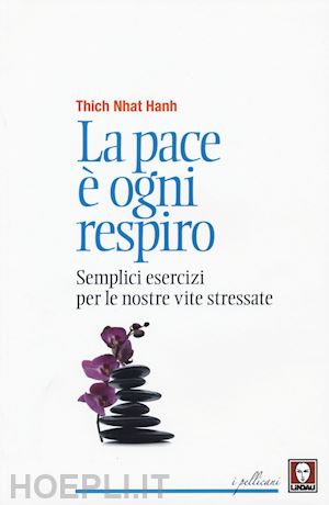 nhat hanh thich - la pace e' ogni respiro