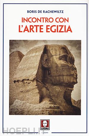 de rachewiltz boris - incontro con l'arte egizia
