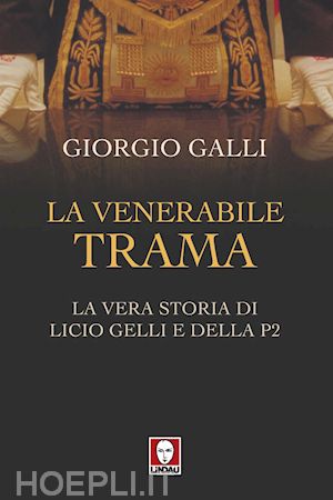 galli giorgio - la venerabile trama