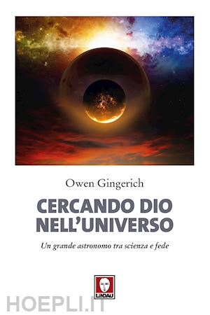 gingerich owen - cercando dio nell'universo