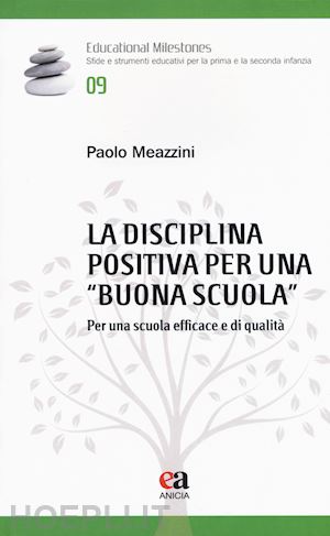 meazzini paolo - la disciplina positiva per una buona scuola