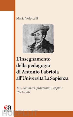 volpicelli maria - insegnamento della pedagogia di antonio labriola all'universita' «la sapienza».