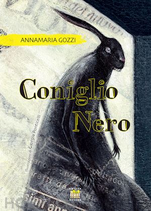 gozzi annamaria - coniglio nero. ediz. illustrata