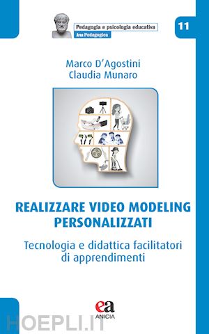 d'agostini marco; munaro claudia - realizzare video modeling personalizzati.