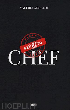 arnaldi valeria - il libro segreto degli chef