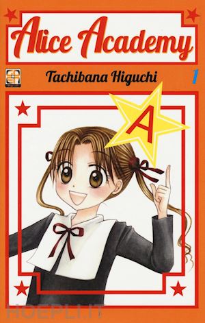 higuchi tachibana - alice academy. vol. 1