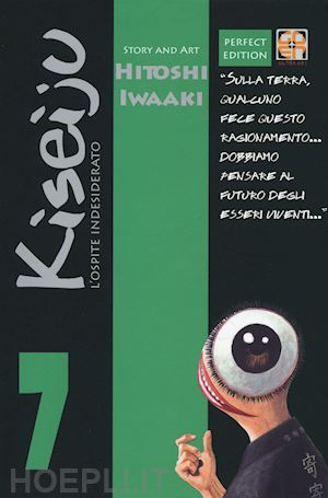iwaaki hitoshi - l'ospite indesiderato. kiseiju . vol. 7