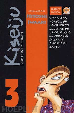 iwaaki hitoshi - l'ospite indesiderato. kiseiju . vol. 3