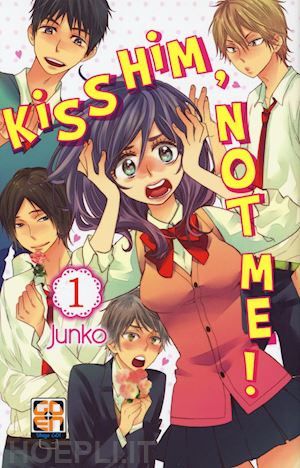 junko - kiss him, not me!. vol. 1