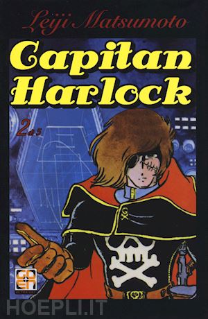 matsumoto leiji - capitan harlock deluxe. vol. 2