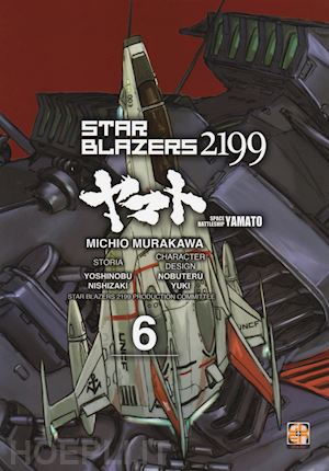 murakawa michio; nishizaki yoshinobu; yuki nobuteru - star blazers 2199. space battleship yamato. vol. 6