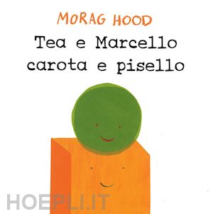 hood morag - tea e marcello carota e pisello