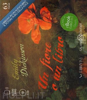 dickinson emily; malini r. (curatore) - un fiore o un libro. audiolibro. cd audio formato mp3