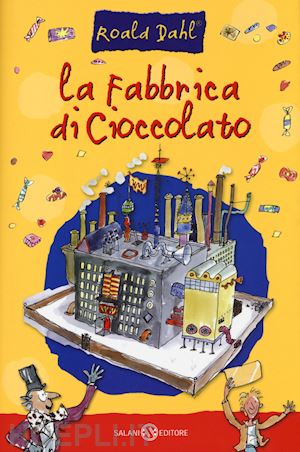dahl roald - la fabbrica di cioccolato