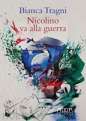 tragni bianca - nicolino va alla guerra