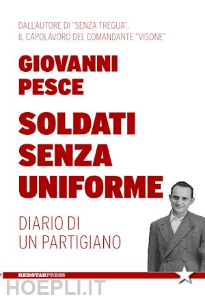 pesce giovanni - soldati senza uniforme