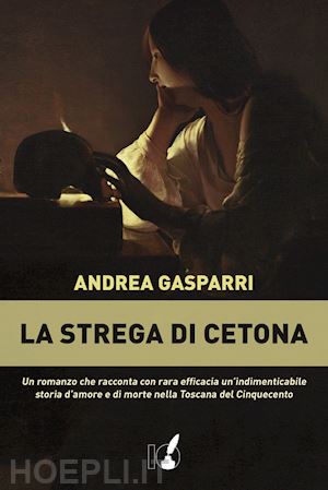 gasparri andrea - la strega di cetona