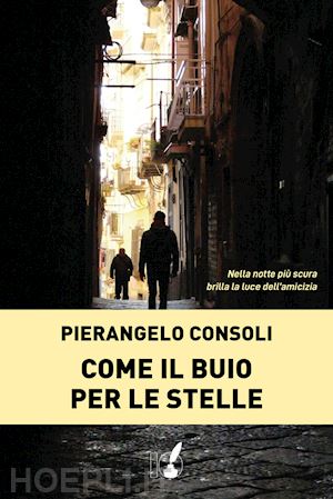 consoli pier angelo - come il buio per le stelle