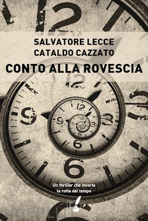 lecce salvatore; cazzato cataldo - conto alla rovescia