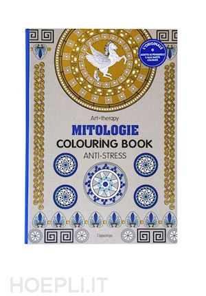 aa.vv. - art therapy - mitologie colouring book anti-stress