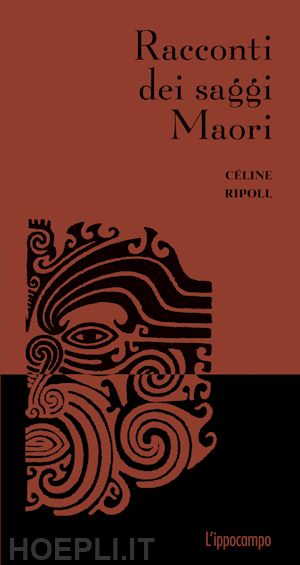 ripoll celine - racconti dei saggi maori