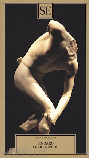 pindaro; mandruzzato e. (curatore) - le olimpiche. testo greco a fronte