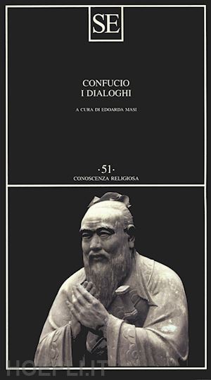 confucio; masi e. (curatore) - i dialoghi