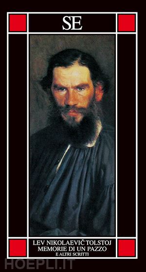 tolstoj lev - memorie di un pazzo e altri scritti