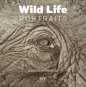 andreoli alessandro - wild life portraits. ediz. multilingue