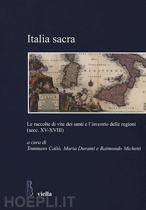 michetti r. (curatore); calio' t. (curatore) - italia sacra