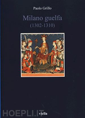 grillo paolo - milano guelfa (1302-1310)