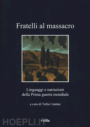 catalan tullia (curatore) - fratelli al massacro