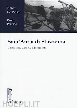 de paolis marco; pezzino paolo - sant'anna di stazzema