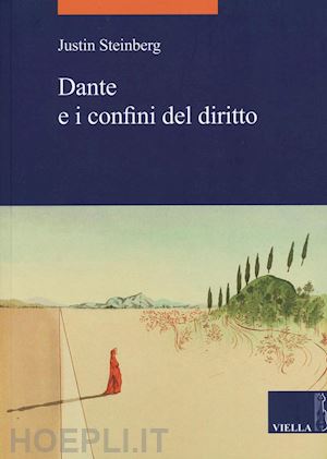 steinberg justin - dante e i confini del diritto