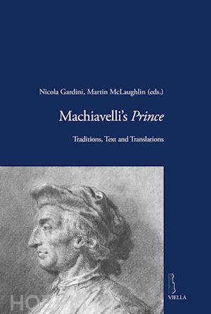 gardini nicola; mclaughlin martin - machiavelli’s prince