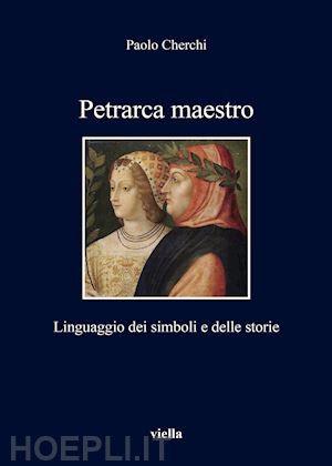 cherchi paolo - petrarca maestro